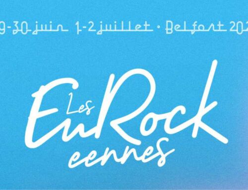 Eurockéennes : 4, 5, 6, 7 juillet 2024