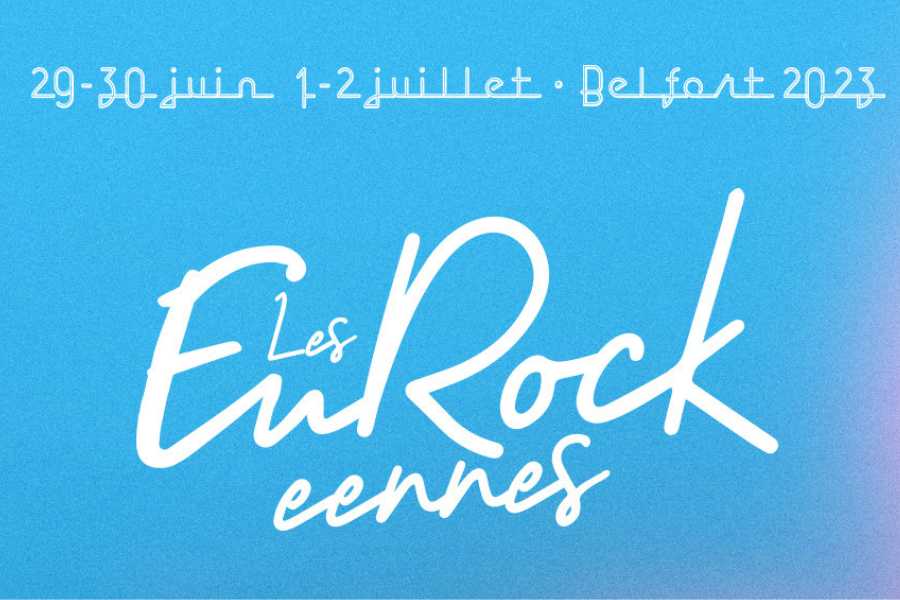 Eurockéennes de Belfort Eurockéennes de Belfort